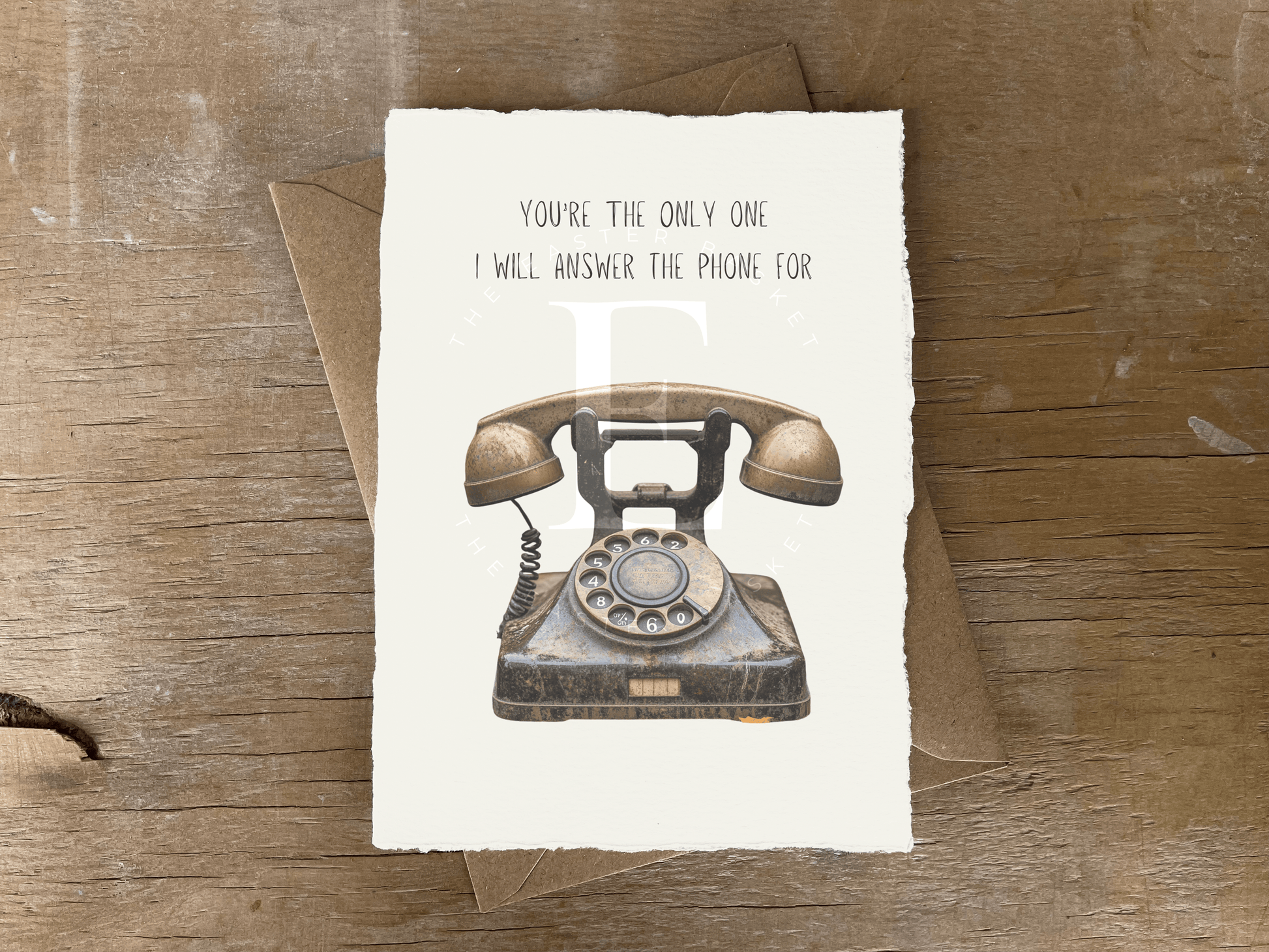 You're the Only One I Will Answer the Phone For